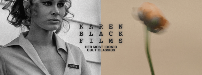 Karen Black Films: Fatal Encounter and Her Most Iconic Cult Classics